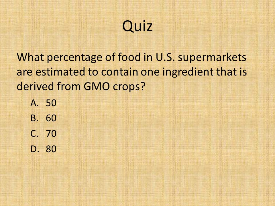 Quiz What percentage of food in U.S.