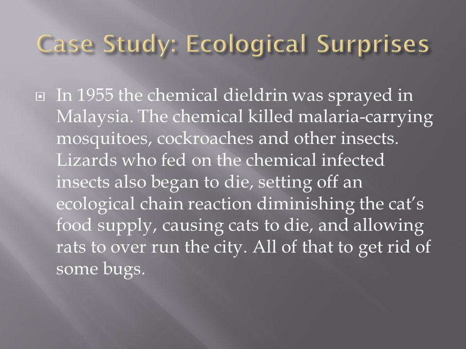 In 1955 the chemical dieldrin was sprayed in Malaysia.