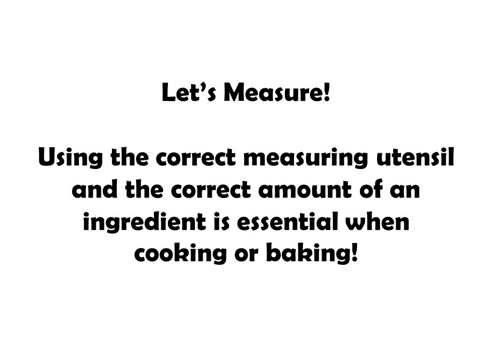 Let’s Measure.