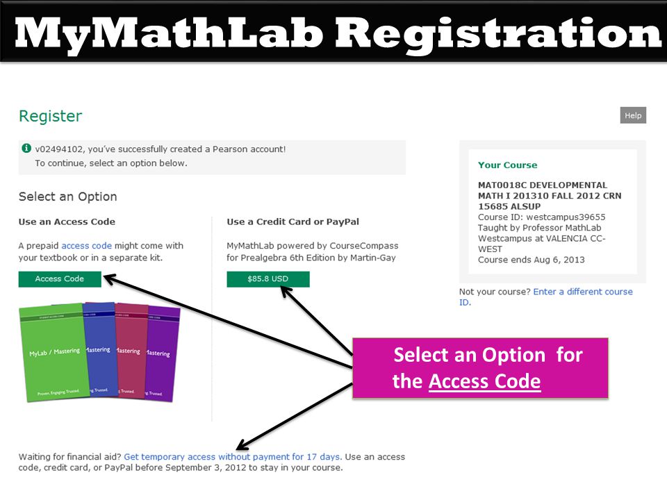 MyMathLab Registration Select an Option for the Access Code