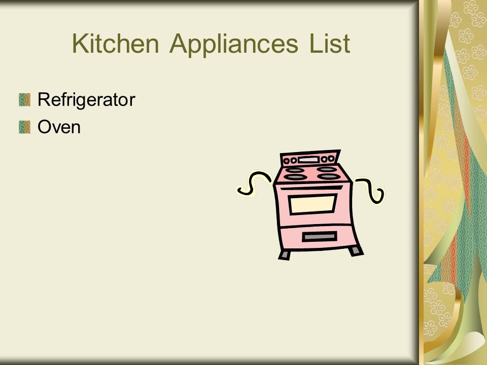 Kitchen Appliances List Refrigerator Oven