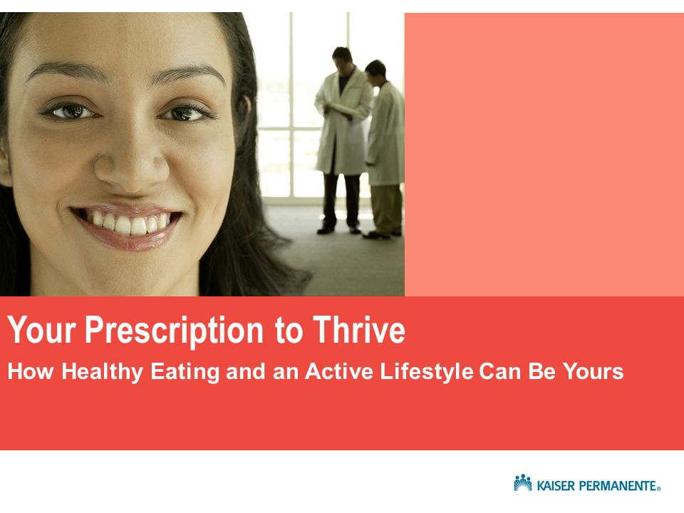 Your Prescription to Thrive Arch Int Med 2004 Presentation title Your Prescription to Thrive How Healthy Eating and an Active Lifestyle Can Be Yours