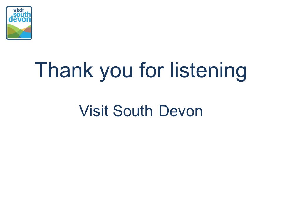 Thank you for listening Visit South Devon