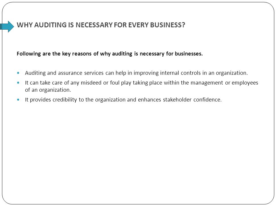 WHY AUDITING IS NECESSARY FOR EVERY BUSINESS.