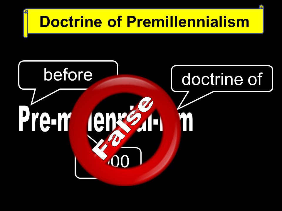 before 1,000 doctrine of Doctrine of Premillennialism