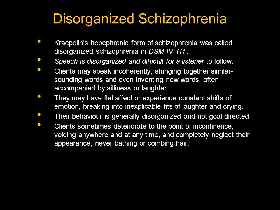 Disorganized schizophrenia case studies