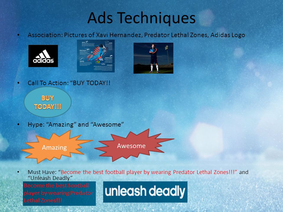 Ads Techniques Association: Pictures of Xavi Hernandez, Predator Lethal Zones, Adidas Logo Call To Action: BUY TODAY!.