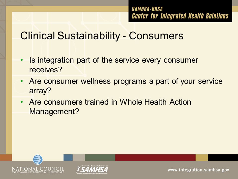Clinical Sustainability - Consumers Is integration part of the service every consumer receives.