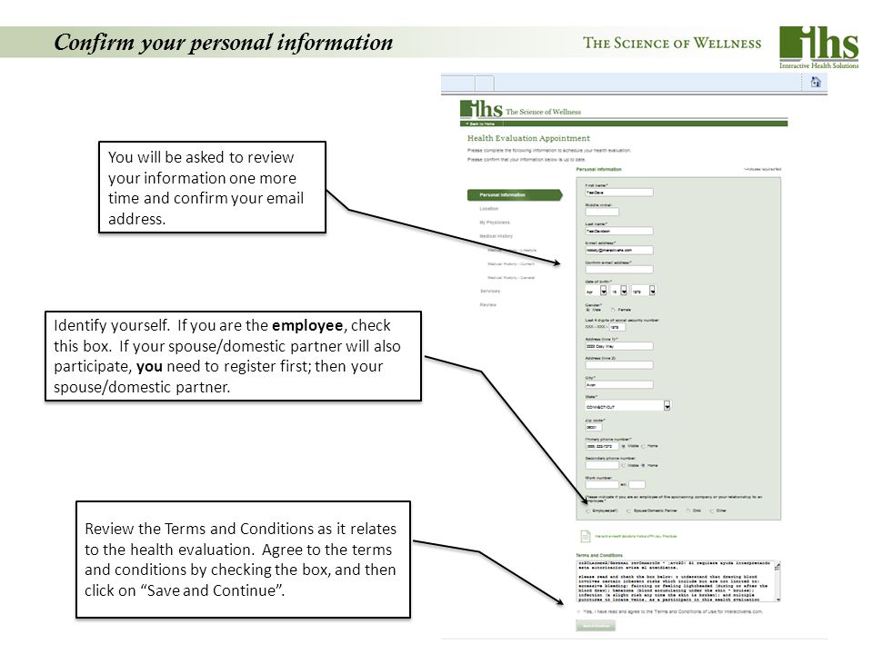 Confirm your personal information You will be asked to review your information one more time and confirm your  address.