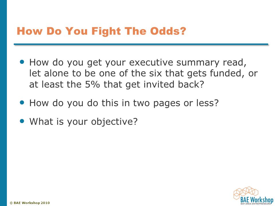 © BAE Workshop 2010 How Do You Fight The Odds.