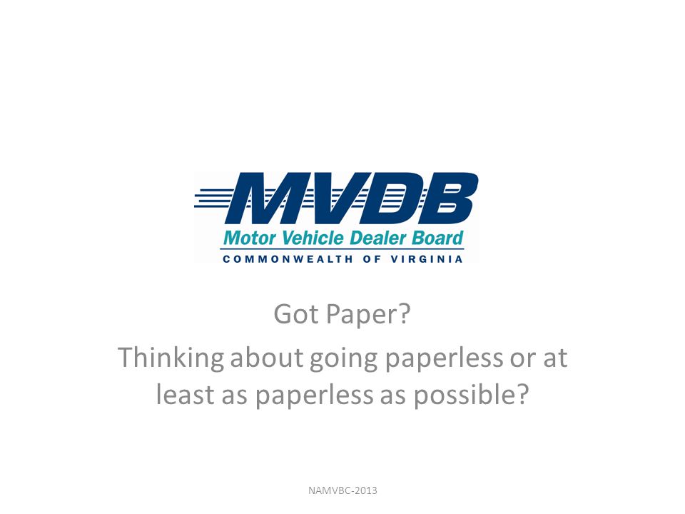 Got Paper Thinking about going paperless or at least as paperless as possible NAMVBC-2013