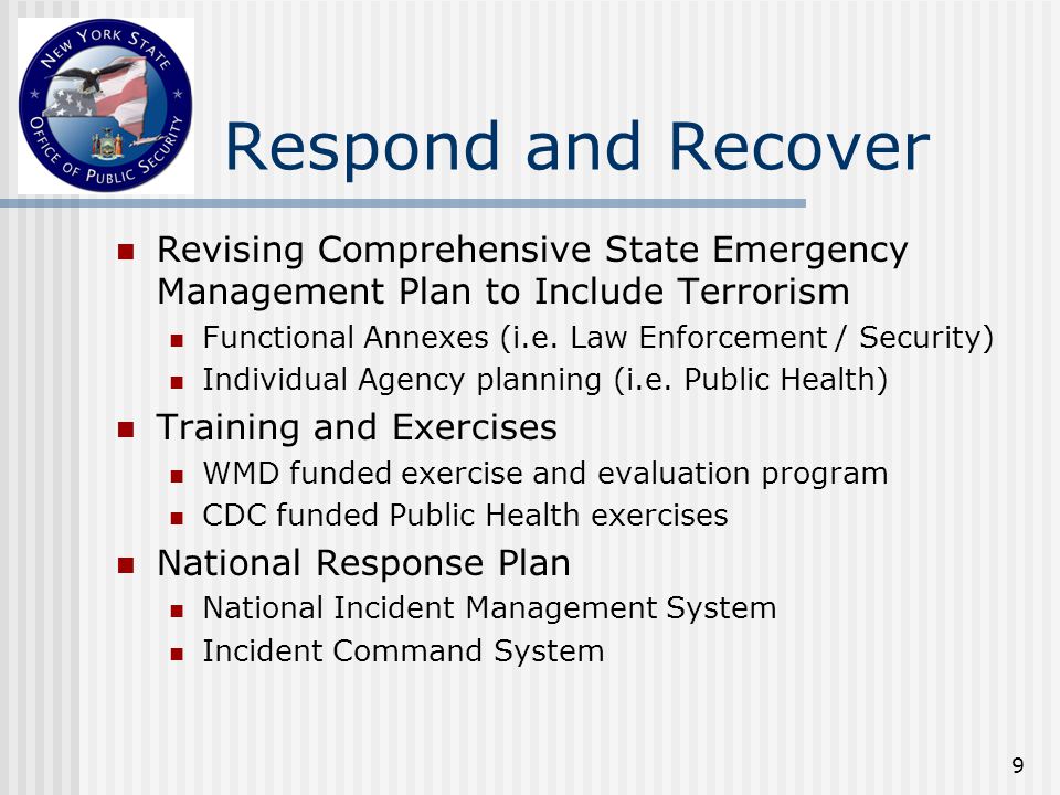 9 Respond and Recover Revising Comprehensive State Emergency Management Plan to Include Terrorism Functional Annexes (i.e.