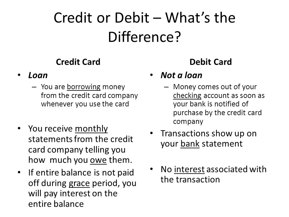 Credit or Debit – What’s the Difference.