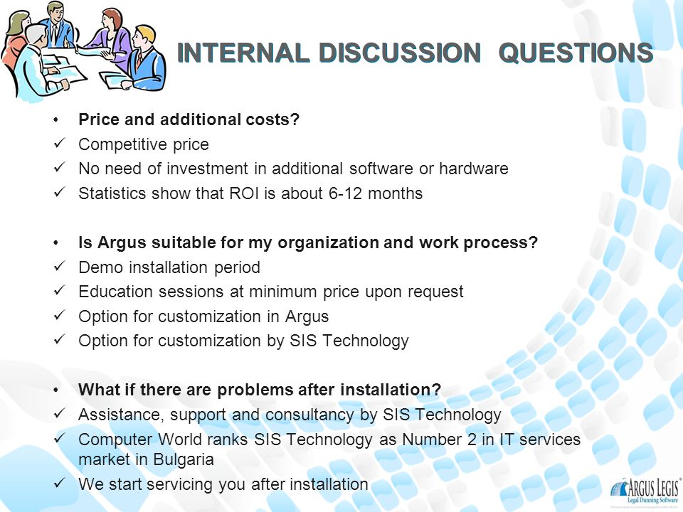 INTERNAL DISCUSSION QUESTIONS Price and additional costs.