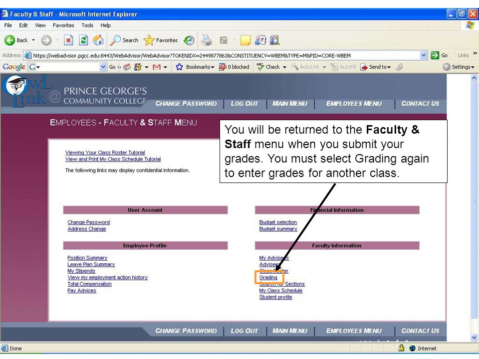You will be returned to the Faculty & Staff menu when you submit your grades.