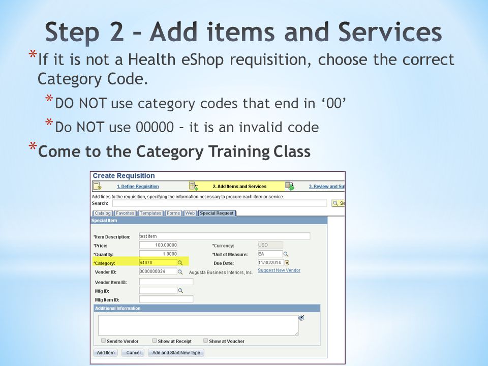 * If it is not a Health eShop requisition, choose the correct Category Code.