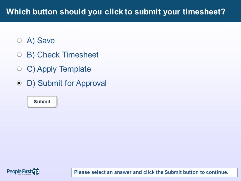 Which button should you click to submit your timesheet.