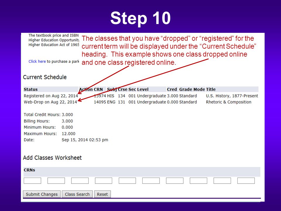 Step 10 The classes that you have dropped or registered for the current term will be displayed under the Current Schedule heading.