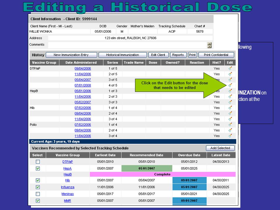 From the Edit screen you can change the following information for a historical dose: Date Provided Provider Organization Name Trade Name Vaccine Lot Number You are also able to add Reactions to IMMUNIZATION on this page by selecting the corresponding reaction at the bottom of the screen.