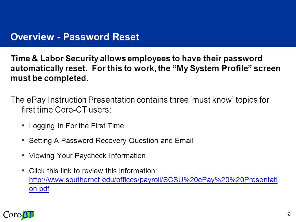 9 Overview - Password Reset Time & Labor Security allows employees to have their password automatically reset.