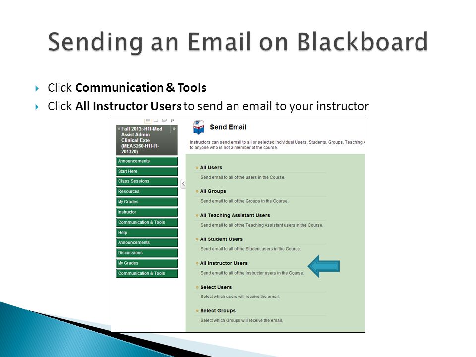  Click Communication & Tools  Click All Instructor Users to send an  to your instructor