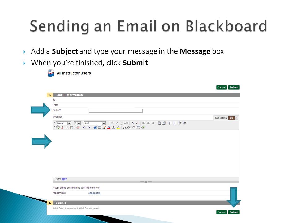  Add a Subject and type your message in the Message box  When you’re finished, click Submit