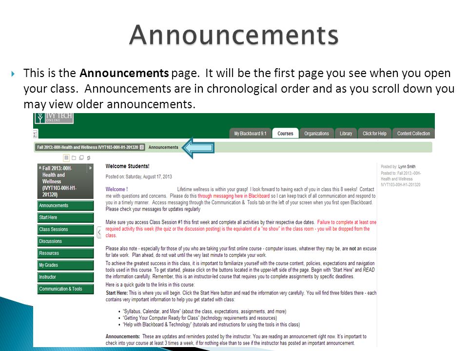  This is the Announcements page. It will be the first page you see when you open your class.