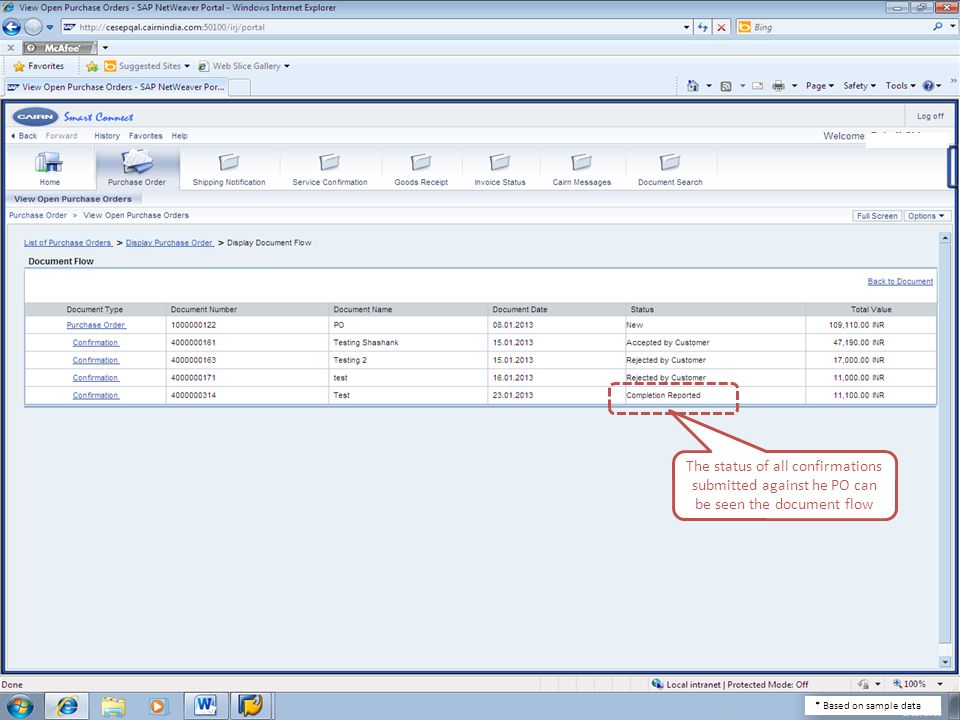 The status of all confirmations submitted against he PO can be seen the document flow * Based on sample data