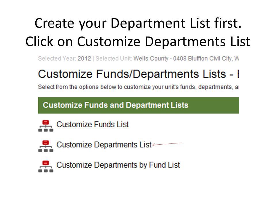 Create your Department List first. Click on Customize Departments List