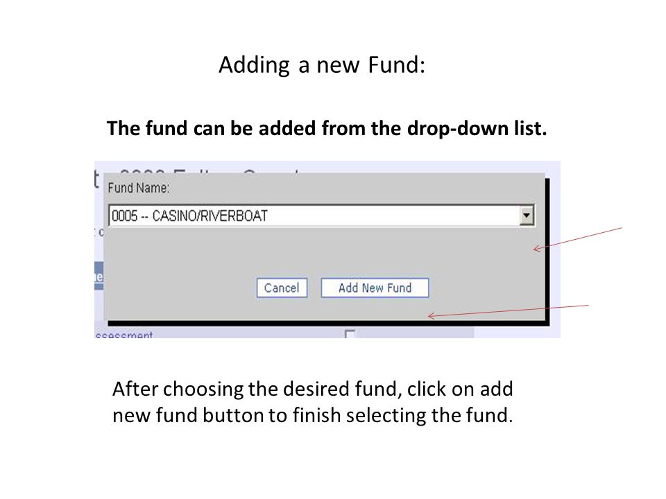 Adding a new Fund: The fund can be added from the drop-down list.