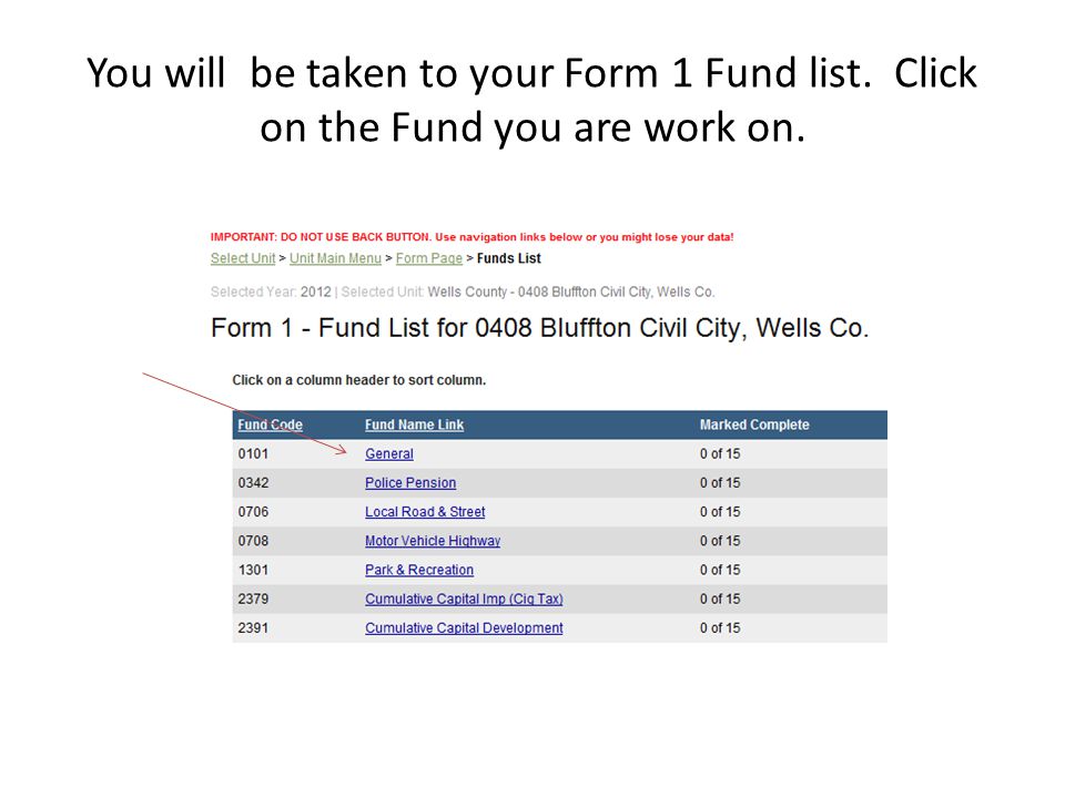 You will be taken to your Form 1 Fund list. Click on the Fund you are work on.