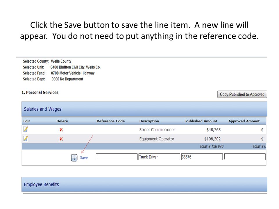 Click the Save button to save the line item. A new line will appear.