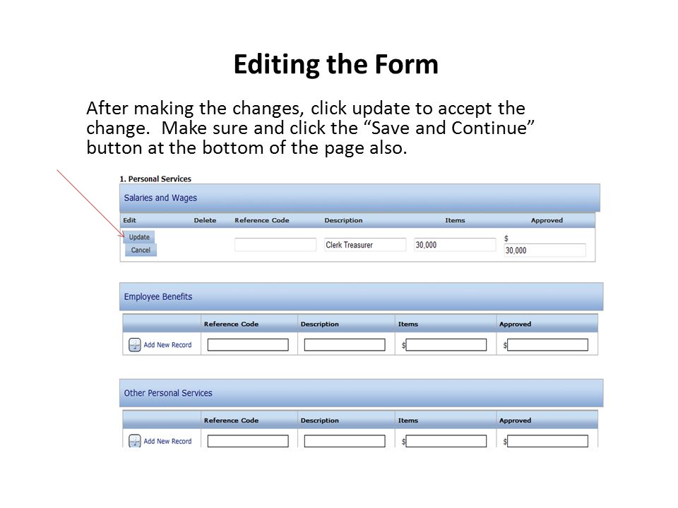 Editing the Form After making the changes, click update to accept the change.