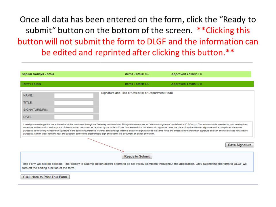 Once all data has been entered on the form, click the Ready to submit button on the bottom of the screen.