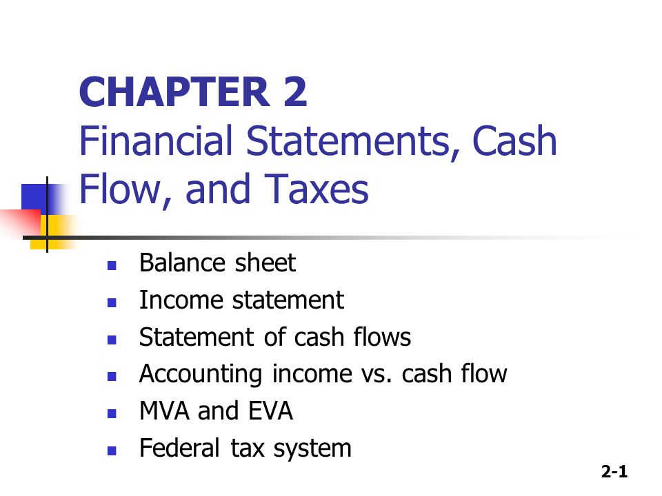 2 1 chapter 2 financial statements cash flow and taxes balance balance sheet vs income statement