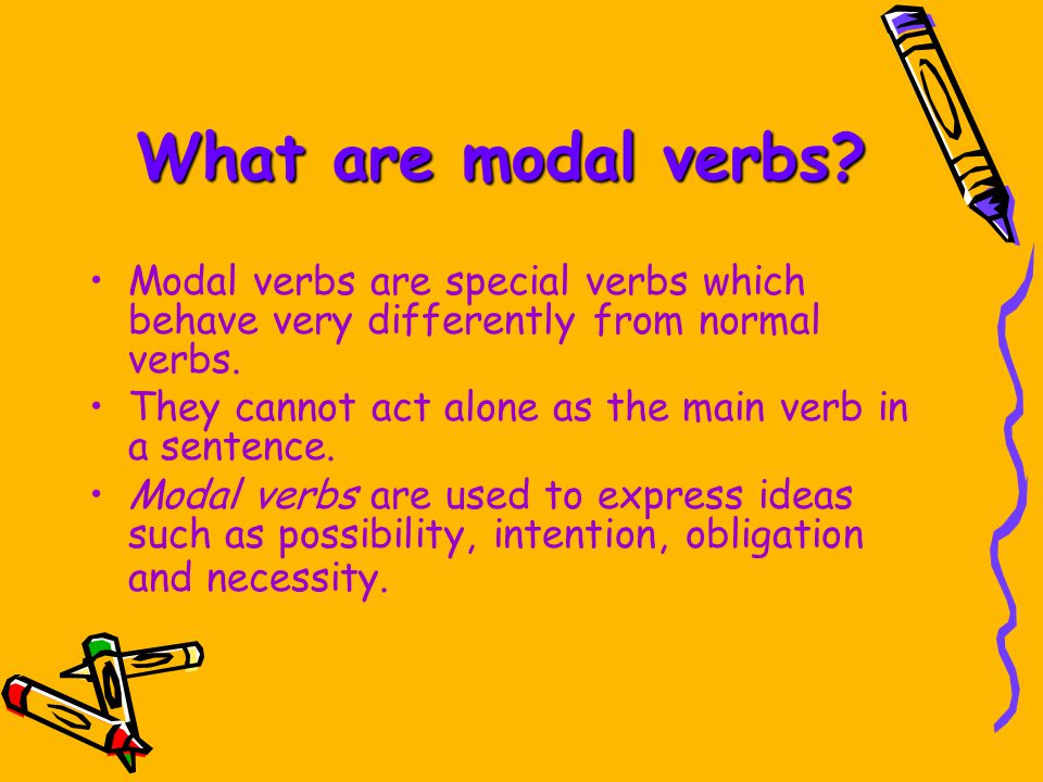 What are modal verbs.