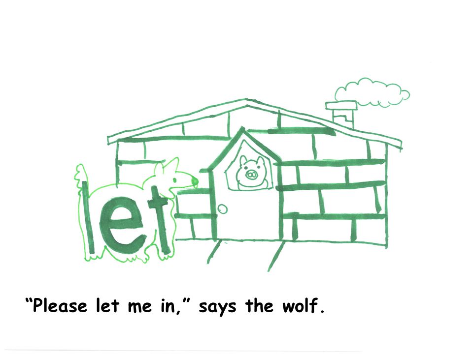 Please let me in, says the wolf.