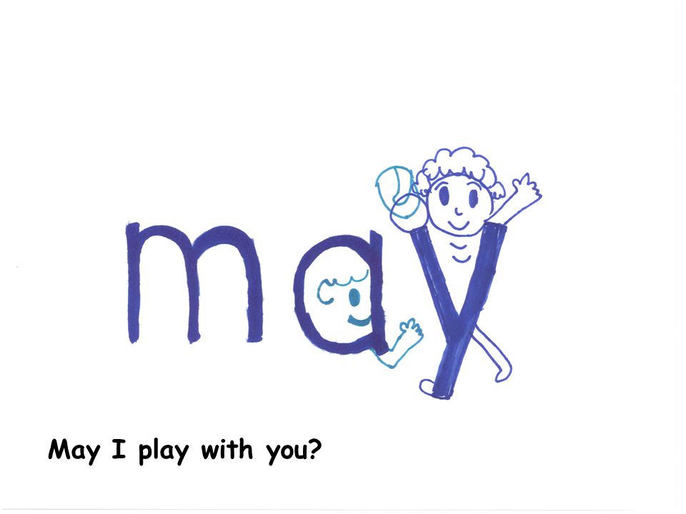 May I play with you