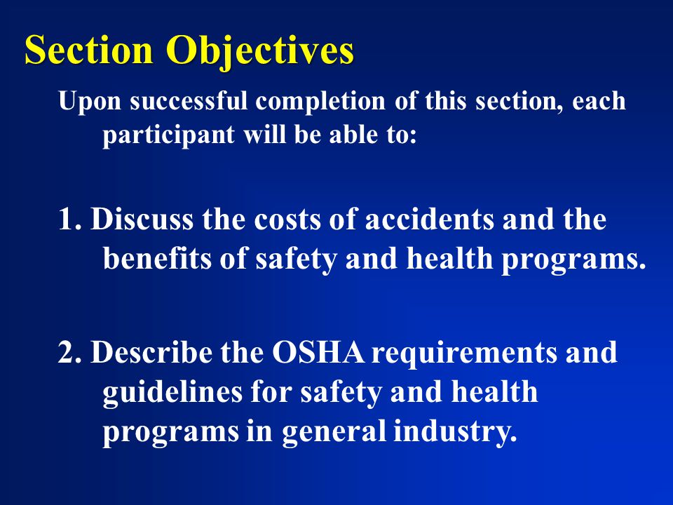 Section Objectives Upon successful completion of this section, each participant will be able to: 1.