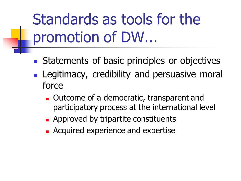 Standards as tools for the promotion of DW...