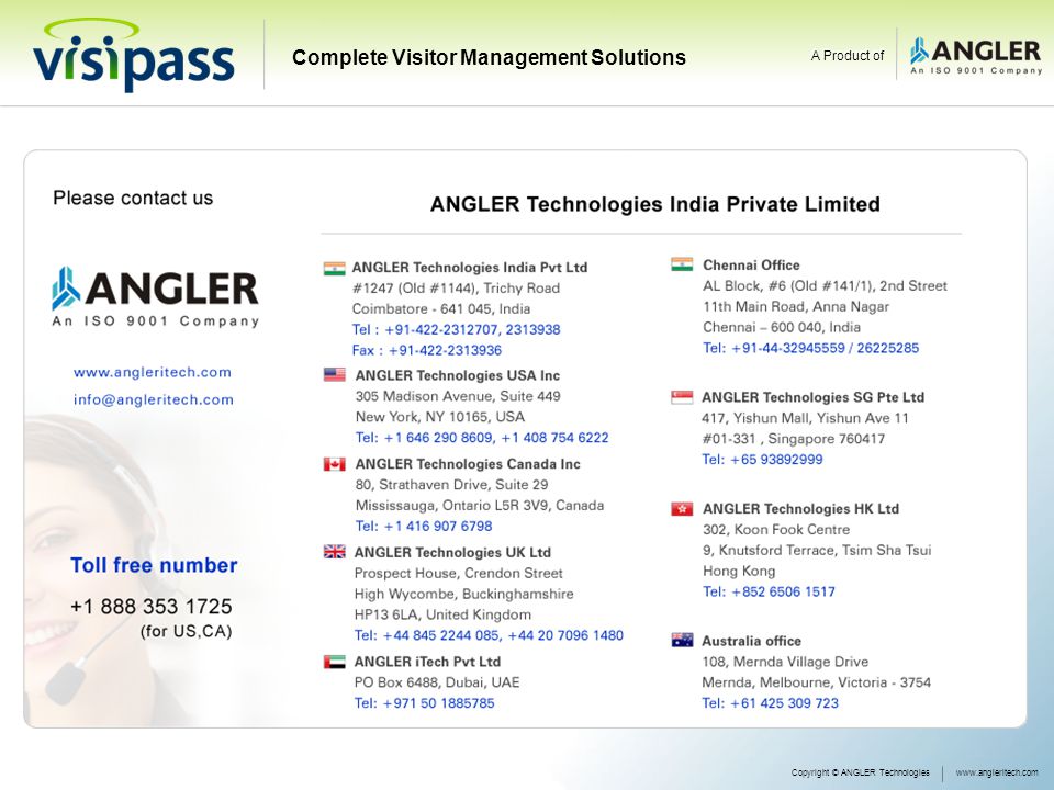 Copyright © ANGLER Technologieswww.angleritech.com Complete Visitor Management Solutions A Product of