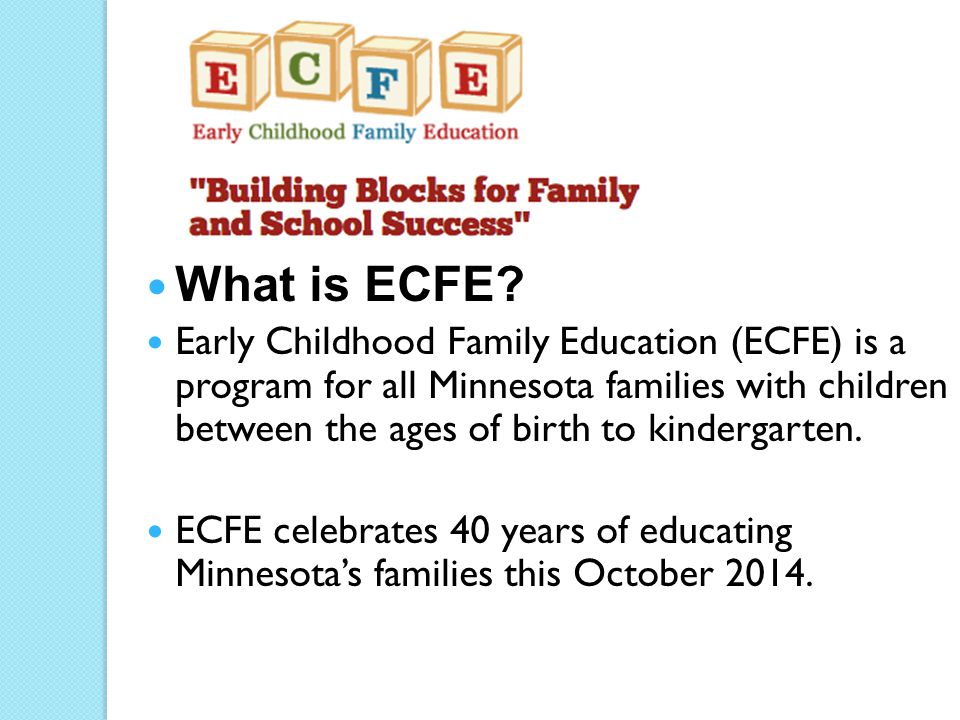 What is ECFE.