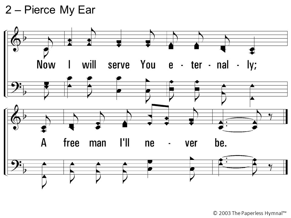 2 – Pierce My Ear © 2003 The Paperless Hymnal™