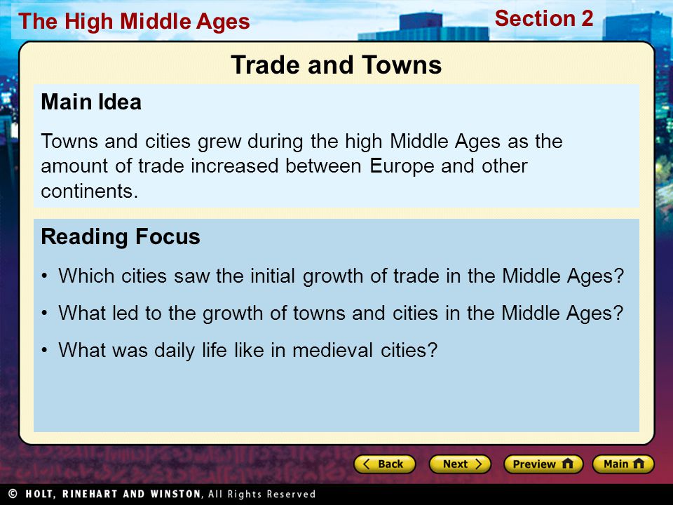 Section 2 The High Middle Ages Reading Focus Which cities saw the initial growth of trade in the Middle Ages.