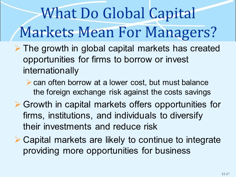 12-17 What Do Global Capital Markets Mean For Managers.