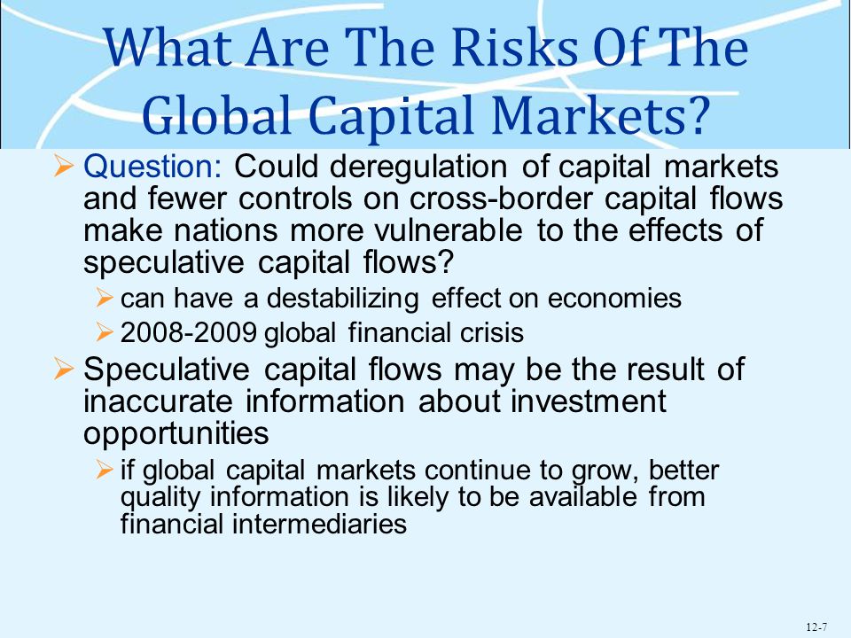 12-7 What Are The Risks Of The Global Capital Markets.