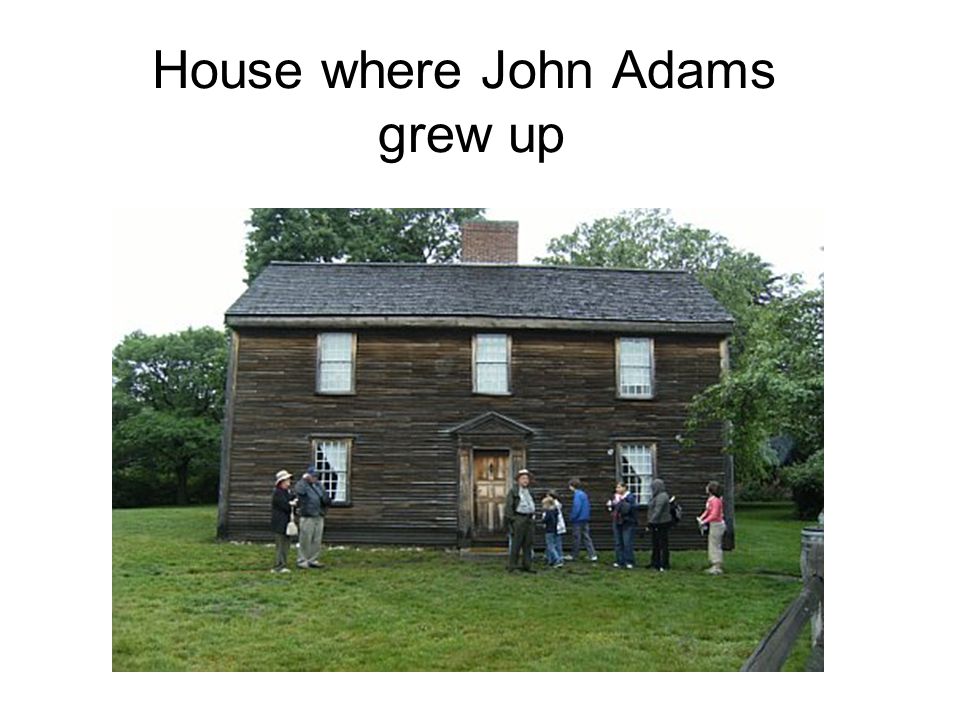 House where John Adams grew up