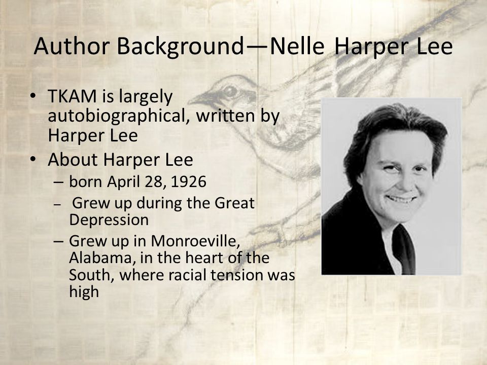 Contents Historical Background Author Background Major Characters To Kill a Mockingbird by Harper Lee