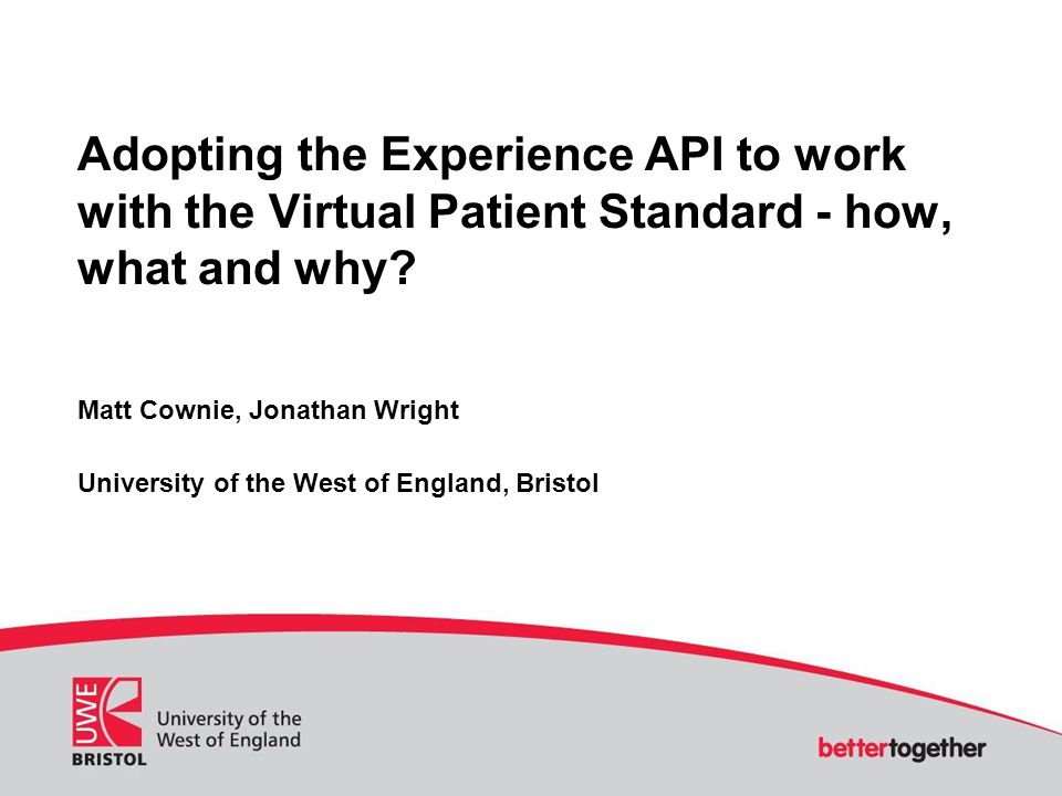 Adopting the Experience API to work with the Virtual Patient Standard - how, what and why.