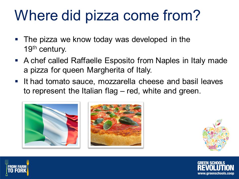 Where did pizza come from.  The pizza we know today was developed in the 19 th century.